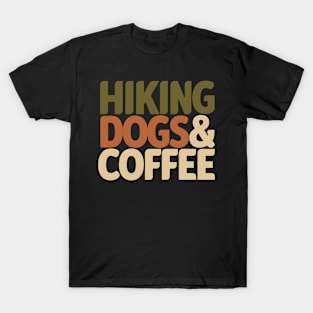 Hiking Dogs and Coffee T-Shirt